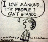 I love mankind ... it's people I can't stand!!