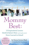 MommyBest: 13 Inspirational Lessons Derek & Dylan's Mom (and maybe yours) Never Learned in School
