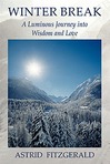 Winter Break: A Luminous Journey into Wisdom and Love