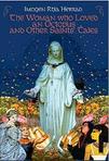 The Woman Who Loved an Octopus: and Other Saints' Tales