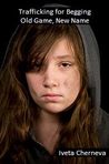 Chapter 1. Trafficking for Begging: Old Game, New Name.
