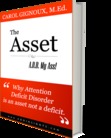 The Asset: A.D.D. my Ass!