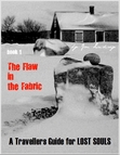 The Flaw in the Fabric, Book 1 of A Travellers Guide for Lost Souls