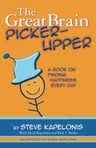 The Great Brain Picker-Upper, A Book on Finding Happiness Every Day