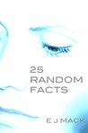 25 Random Facts (excerpt)