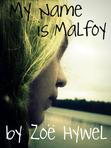 My Name is Malfoy (working title)