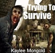 Trying To Survive
