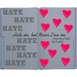 Hate me, but Never Love me