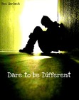 Dare to be Different (Life Starts Now #1)