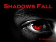 Shadows fall (finished)