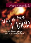 This is How I Died