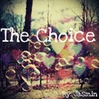 The Choice