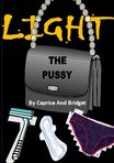 Light The Pussy