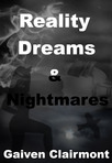 Excerpt from My first Novel Reality, Dreams and Nightmares