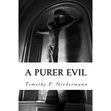 A Purer Evil