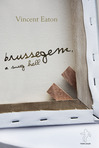 Brussegem, a snug hell (novel excerpt)