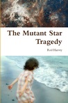 Preview for "The Mutant Star Tragedy"