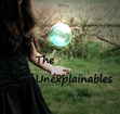 The Unexplainables