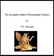 The Incomplete Guide to Preternatural Creatures