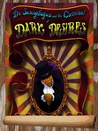 Dr. Sarcophagus and his Carnival of Dark Desires