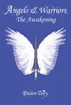 Angels & Warriors, The Awakening