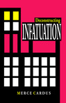Deconstructing INFATUATION