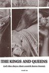 Kings and Queens (of the days that could have been)