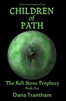 Children of Path (The Kell Stone Prophecy Book One)