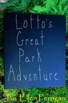 Lotto's Great Park Adventure Chapter 1