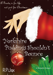 Yorkshire Puddings Shouldn't Bounce