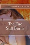 The Fire Still Burns -Alternate 1st Chapter