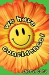 Excerpts from We Have Confidence!