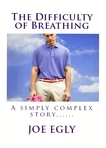 Snippet from "The Difficulty of Breathing..."