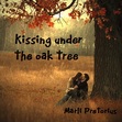 Kissing under the oak tree - short story
