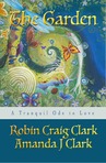 THE GARDEN: A Love Story for the Soul