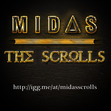 MIDAS: THE SCROLLS