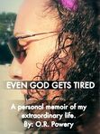 Even God Gets Tired