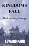 Kingdoms Fall: The Laxenburg Message