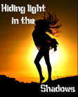 Finding light in the shadows