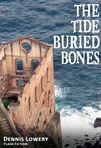 The Tide Buried Bones