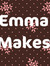 Emma Makes