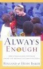 Always Enough by Rolland Baker Always Enough by Rolland Baker