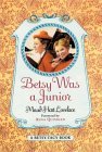 Betsy Was a Junior by Maud Hart Lovelace