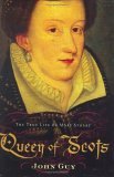 Queen of Scots by John Guy Queen of Scots by John Guy