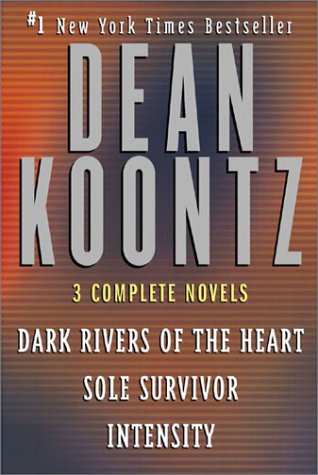 dean koontz: three complete novels: dark rivers of the heart