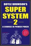 Doyle Brunson's Super System II by Doyle Brunson