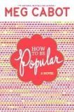 How to Be Popular How to Be Popular
