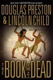 The Book of the Dead (Pendergast, #7; Diogenes, #3) The Book of the Dead (Pendergast, #7; Diogenes, #3)