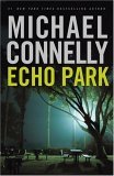 Echo Park by Michael Connelly Echo Park by Michael Connelly