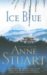 Ice Blue by Anne Stuart Ice Blue by Anne Stuart